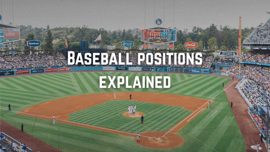 Baseball Positions Explained | Roles & Responsibilities for Players